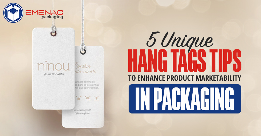 5 Unique Hang Tags Tips to Enhance Product Marketability in Packaging EP USA