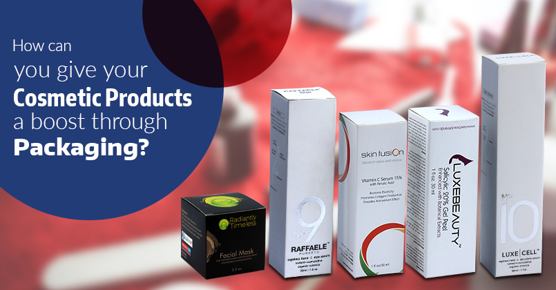 How Can You Give Your Cosmetic Products a Boost Through Packaging