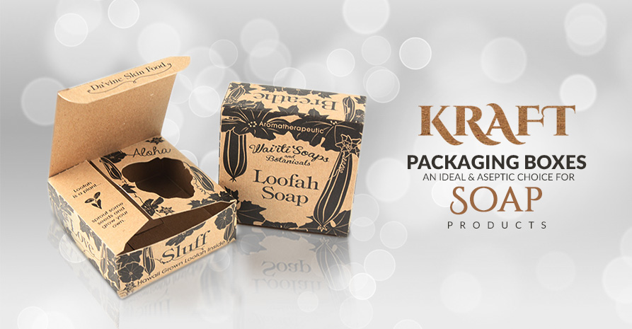 Kraft Packaging Boxes An Ideal Aseptic Choice for Soap Products