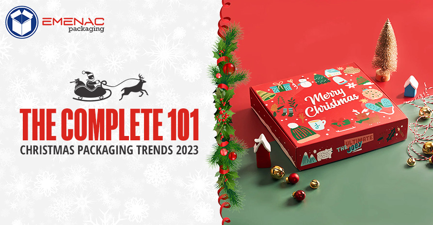 The Complete 101 Christmas Packaging Trends 2023 EP USA