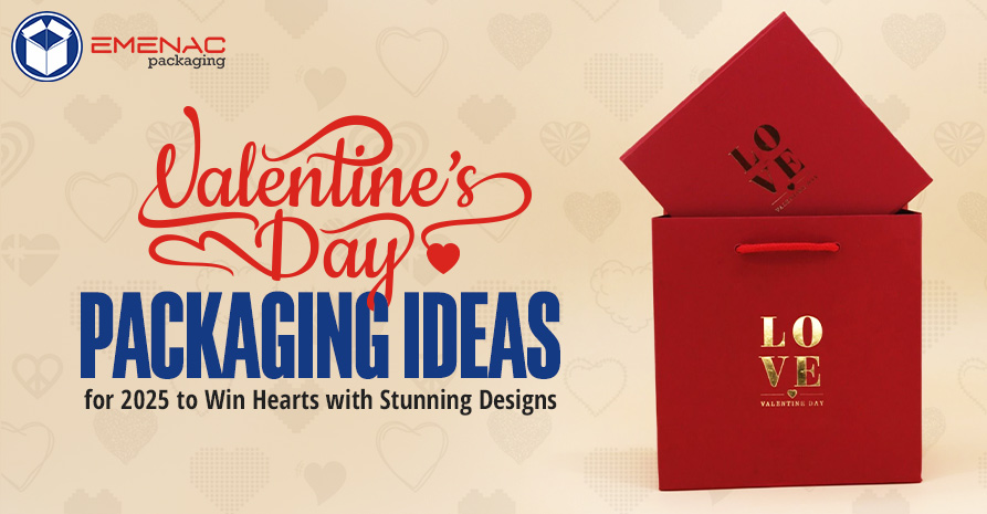Valentines Day Packaging Ideas for 2025 Win Hearts with Stunning Designs EP USA