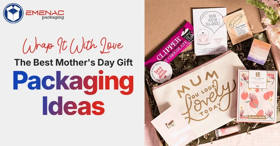 Wrap It With Love The Best Mother s Day Gift Packaging Ideas EP USA