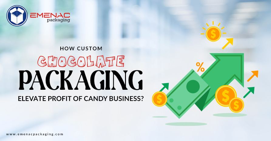 How Custom Chocolate Packaging elevates Profit Of Candy Business?