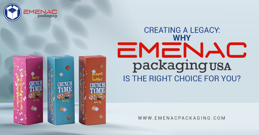 Creating A Legacy: Why Emenac Packaging USA Is The Right Choice For You?