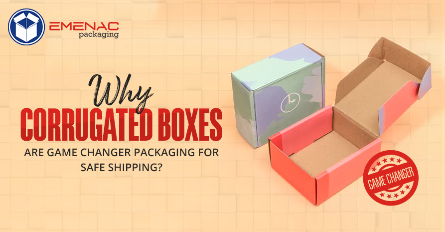 Why Corrugated Boxes are Game Changer Packaging for Safe Shipping?