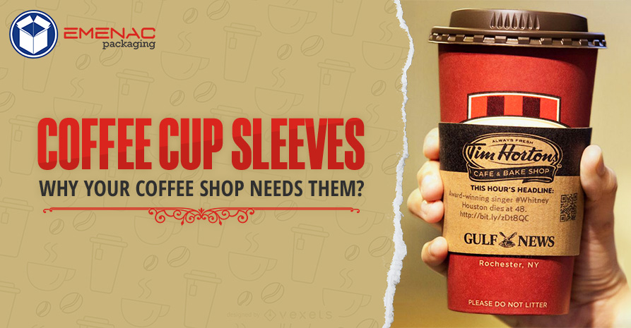 Coffee Cup Sleeves: Why Your Coffee Shop Needs Them?
