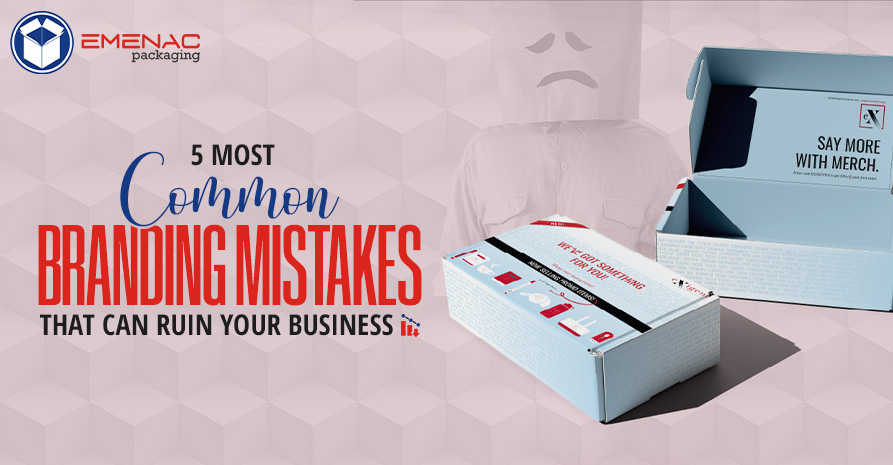 5 Most Common Branding Mistakes That Can Ruin Your Business.